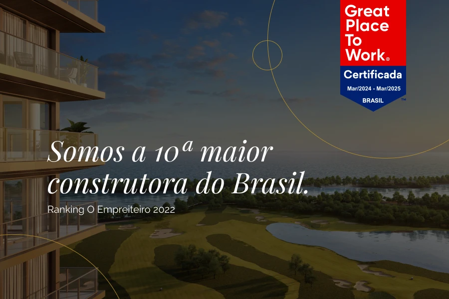 Somos a 10ª maior construtora do Brasil